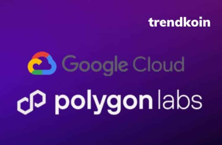 Polygon’a Google Cloud desteği