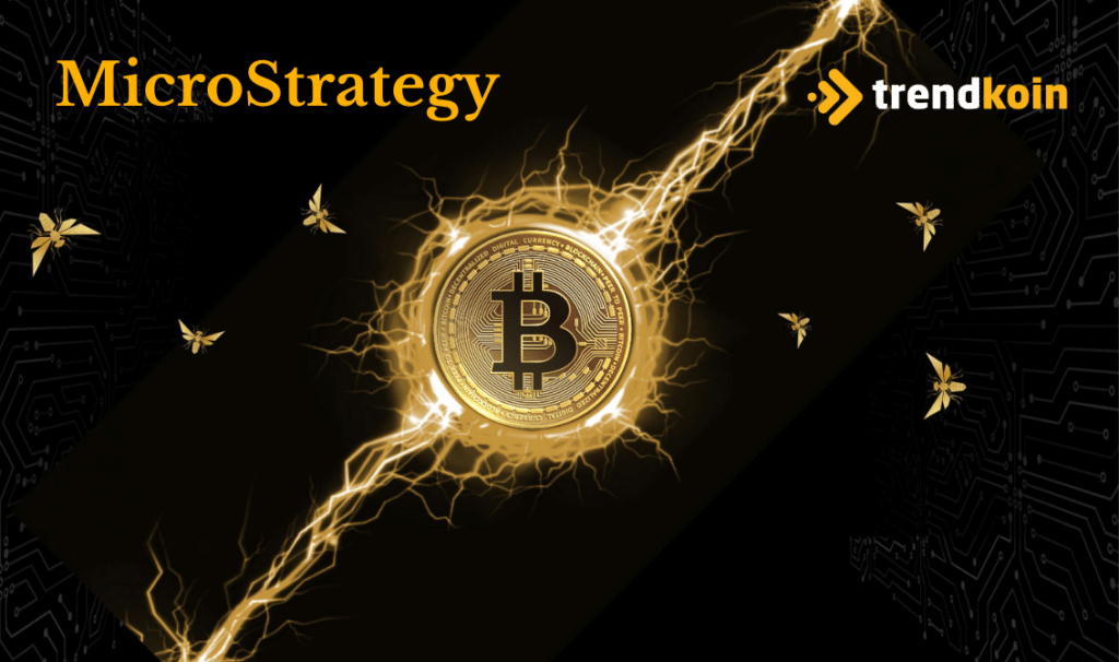 MicroStrategy'nin Bitcoin stratejisi tuttu mu?